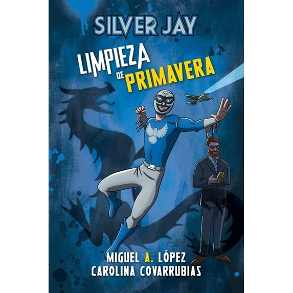 Silver Jay: Limpieza de primavera, (Paperback)