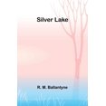 thumbnail image 1 of Silver Lake, (Paperback), 1 of 1
