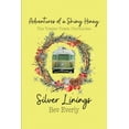 thumbnail image 1 of Adventures of a Shiny: Hiney Trailer Tra Silver Linings: Silver Linings, (Paperback), 1 of 1