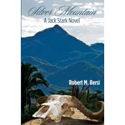 Silver Mountain A Jack Stark Novel, Paperback