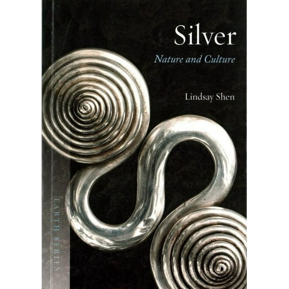 Earth: Silver : Nature and Culture (Paperback)
