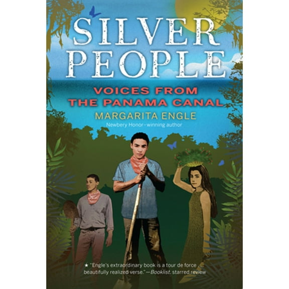 Pre-Owned Silver People: Voices from the Panama Canal (Paperback) 0544668707 9780544668706
