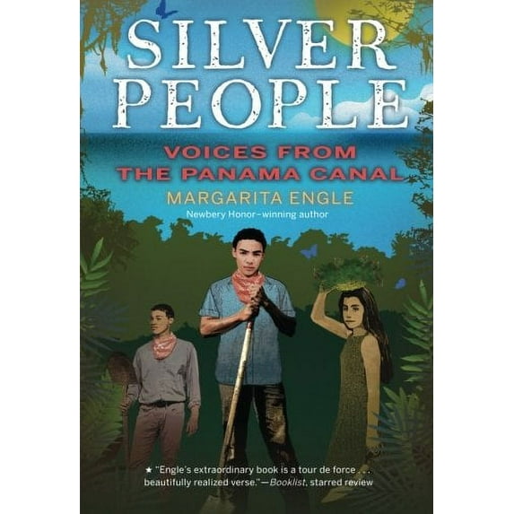 Pre-Owned Silver People: Voices from the Panama Canal (Paperback) 0544668707 9780544668706