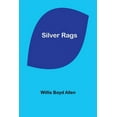thumbnail image 1 of Silver Rags, (Paperback), 1 of 1