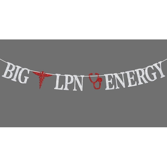Silver Red Glitter Big LPN Energy Banner with Medical Caduceus and Stethoscope Cutouts, Licensed Practical Nurse Graduation Party Decor Bunting