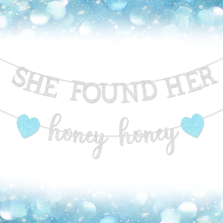 Striscione per She Found Her Honey, banner per festa di