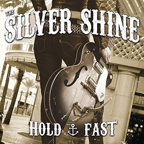 Silver Shine - Hold Fast - Music & Performance - CD