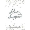 thumbnail image 1 of Silver Snippets (Paperback), 1 of 1