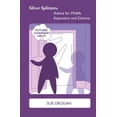 thumbnail image 1 of Silver Splitters : Advice for Midlife Separation and Divorce (Paperback), 1 of 1