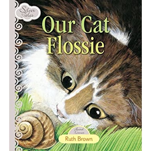 Pre-Owned Silver Tales - Our Cat Flossie (Paperback) 1743524412 9781743524411