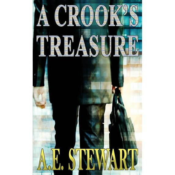 Silver Thieves A Crook's Treasure, Book 2, (Paperback)