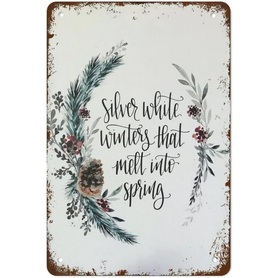 Silver White Winters That Melt Into Spring Winter Spring Decor Vintage Tin Sign Metal Sign Retro Wall Decor For Home Cafes Office Store Pubs Club Sign Gift For Women 8x12 Inch