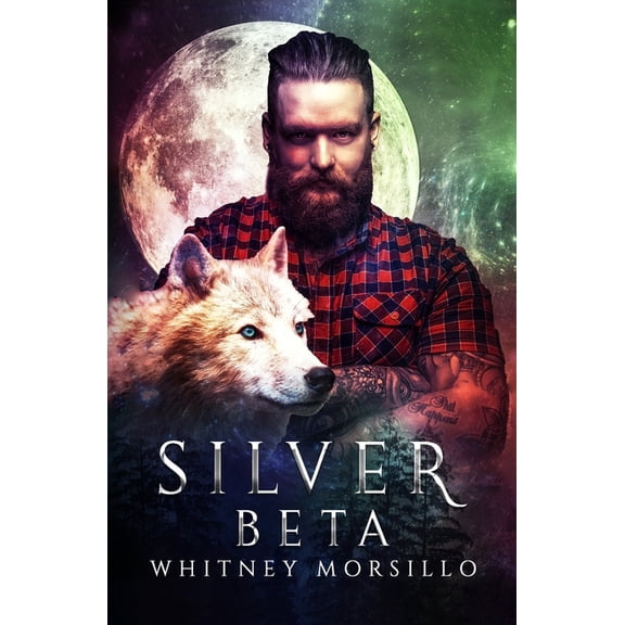 Silver Wolves of Lockwood Silver Beta: A New Adult Paranormal Romance, (Paperback)