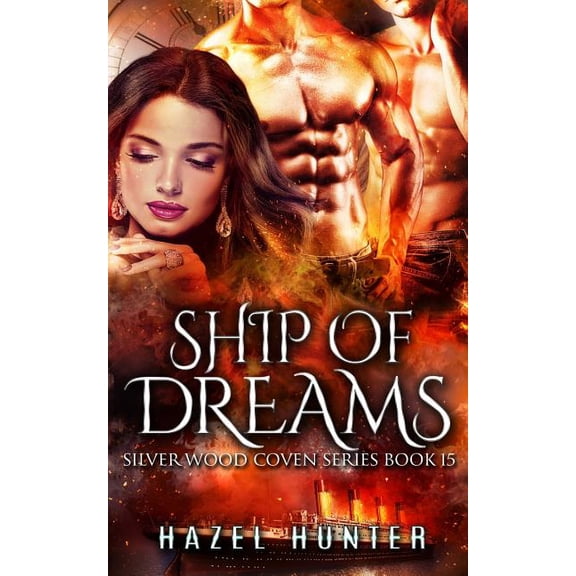Silver Wood Coven: Ship of Dreams (Book 15 of Silver Wood Coven) (Paperback)