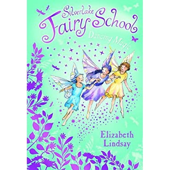 Pre-Owned Dancing Magic (Silverlake Fairy School) (Paperback) 0794530672 9780794530679