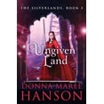 thumbnail image 1 of Silverlands Ungiven Land: Silverlands Book 3, Book 4, (Paperback), 1 of 1