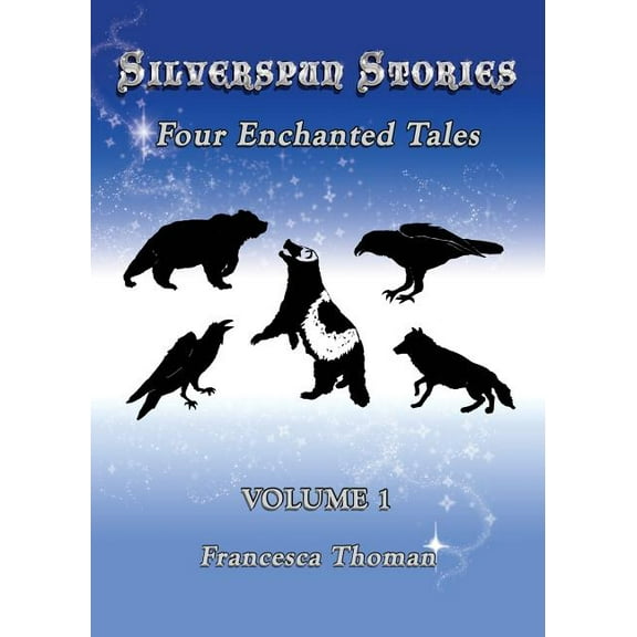 Silverspun Stories Silverspun Stories: Four Enchanted Tales, Book 1, (Paperback)