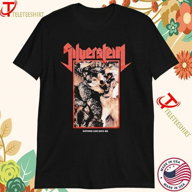 Silverstein Wolves Nothing Can Save Me T-shirts