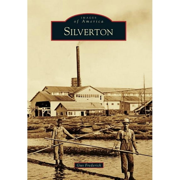 Images of America: Silverton (Paperback)