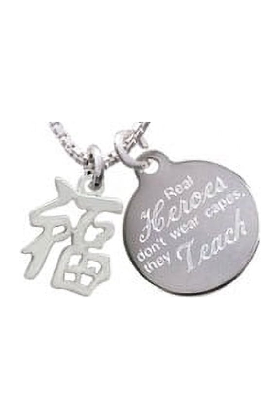 Silvertone Chinese Symbol ''Good Luck'' Real Heroes Don't Wear Capes They Teach Engraved Necklace