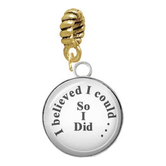 Silvertone Domed I Believed I Could - Goldtone Charm Bead