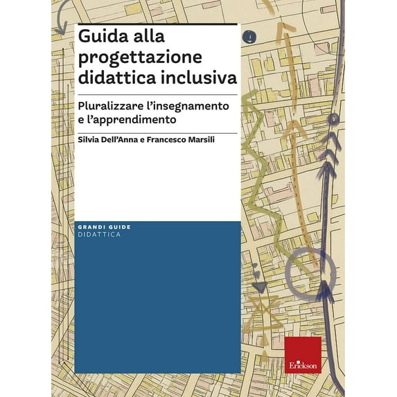 Silvia Dell'Ann Guida alla progettazione didattica inclusiva. Pluralizzare l'insegn (Paperback)