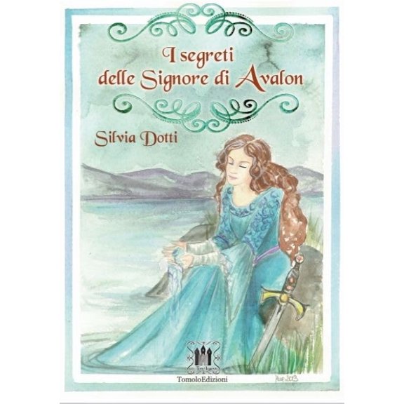 Silvia Dotti I segreti delle signore di Avalon (Hardcover)