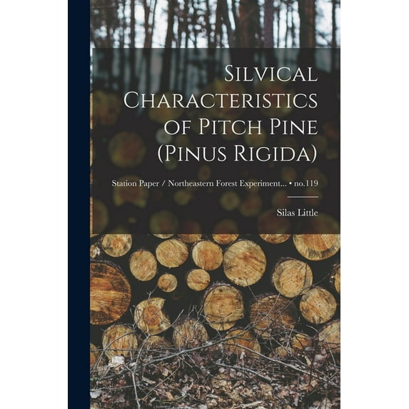 Silvical Characteristics of Pitch Pine (Pinus Rigida); no.119, (Paperback)