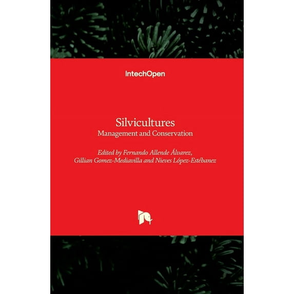 Silvicultures: Management and Conservation (Hardcover)