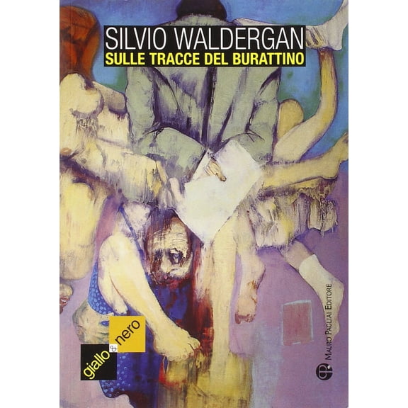 Silvio Waldergan Sulle tracce del burattino (Paperback)