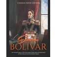 thumbnail image 1 of SimÃ³n BolÃ­var: The Life and Legacy of the Venezuelan Leader Who Liberated Much of Latin America from the Spanish Empire, (Paperback), 1 of 1