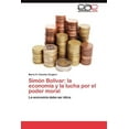 thumbnail image 1 of Simón Bolívar: la economía y la lucha por el poder moral (Paperback), 1 of 1