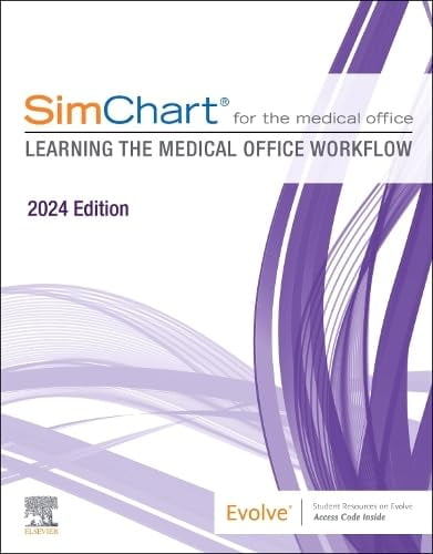 Pre-Owned SimChart for the Medical Office (2024): Learning the Medical Office Workflow - 2024 Edition, 9780443261848, Paperback, 1 edition