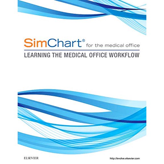 Pre-Owned Simchart for the Medical Office: Learning the Medical Office Workflow (Paperback) 032339423X 9780323394239
