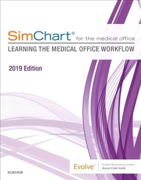 SimChart for the Medical Office: Learning the Medical Office Workflow ...