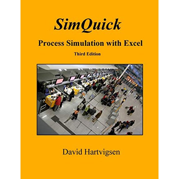 Pre-Owned SimQuick: Process Simulation with Excel, 3rd Edition (Paperback) 1518857965 9781518857966
