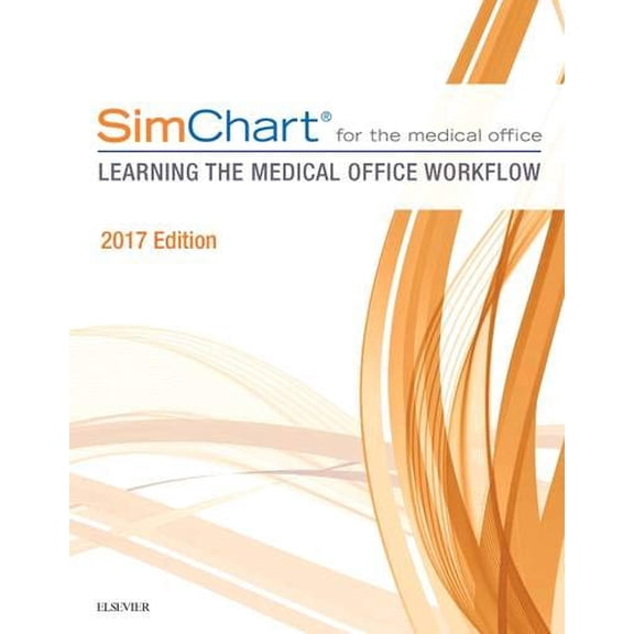 Pre-Owned SimChart for the Medical Office: Learning The Medical Office Workflow - 2017 Edition Paperback