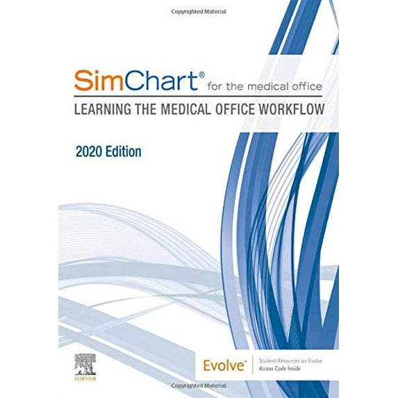 Pre-Owned Simchart for the Medical Office: Learning the Medical Office Workflow - 2020 Edition (Paperback) 0323756638 9780323756631