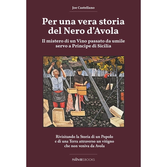 Sime Books,Antonino Per una vera storia del Nero d'Avola. Il mistero di un vino pa (Paperback)