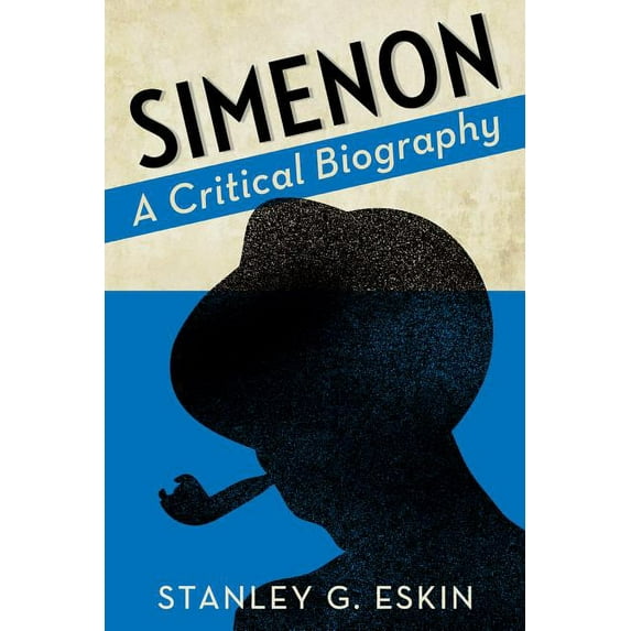 Simenon: A Critical Biography (Paperback)