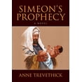 thumbnail image 1 of Simeon's Prophecy, (Paperback), 1 of 1