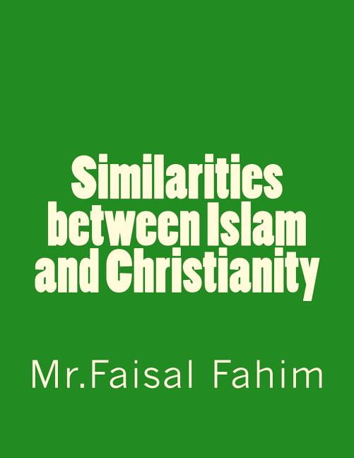 Similarities between Islam and Christianity (Paperback)