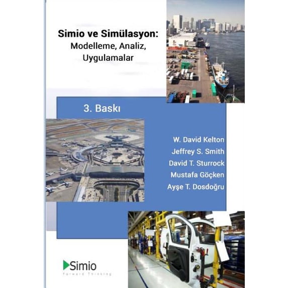 Simio & Simulation : Modeling, Analysis, Applications: Third Edition, Turkish Translation (Paperback)