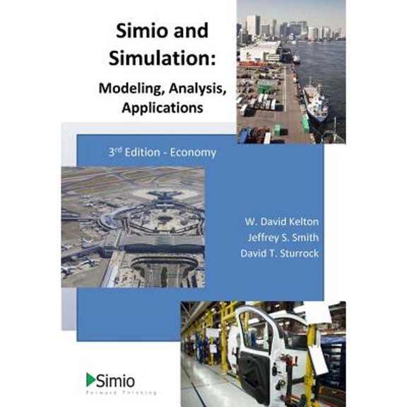 Pre-Owned Simio and Simulation: Modeling, Analysis, Applications (Paperback) 149361620X 9781493616206