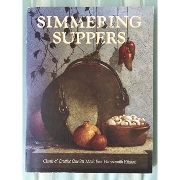 Pre-Owned Simmering Suppers: Classic & Creative One-Pot Meals from Harrowsmith Kitchens (Hardcover) 0920656811 9780920656815