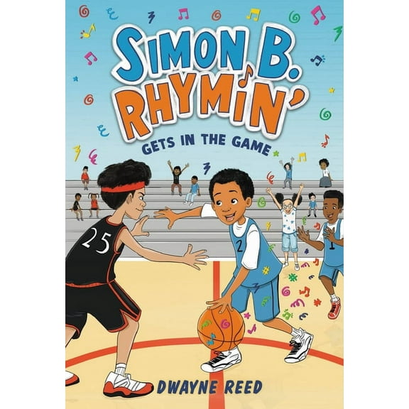 Simon B. Rhymin' Simon B. Rhymin' Gets in the Game, Book 3, (Hardcover)
