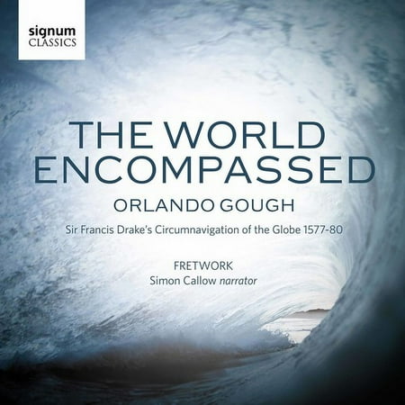 Simon Callow - Orl&O Gough: The World Encompassed - Music & Performance - CD