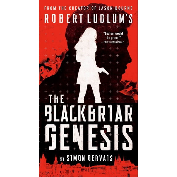 Simon Gervais: Robert Ludlum's the Blackbriar Genesis (Paperback)