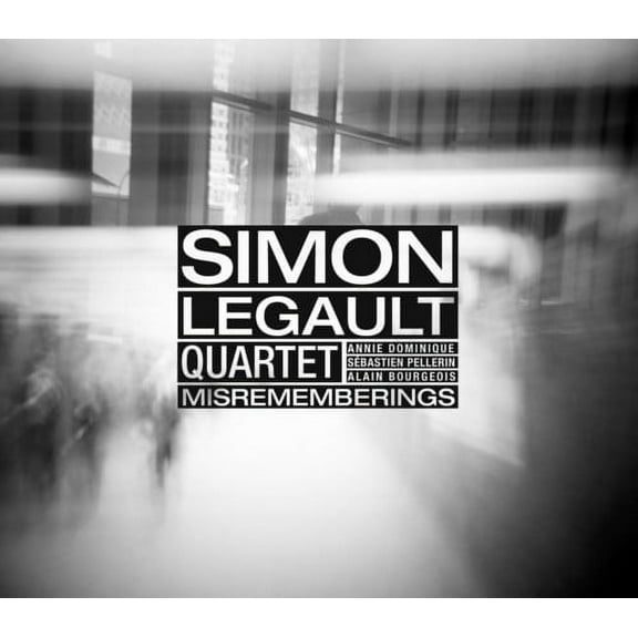 Simon Legault - Misrememberings - Music & Performance - CD