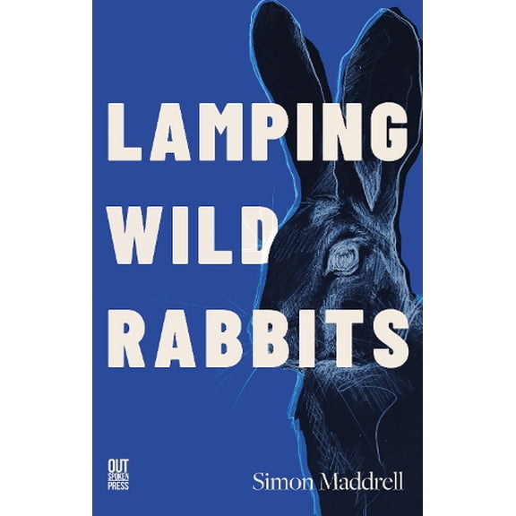Simon Maddrell,Maddrell, Simon lamping wild rabbits (Paperback)